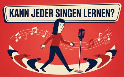 Kann jeder Singen lernen? – ein Wegweiser