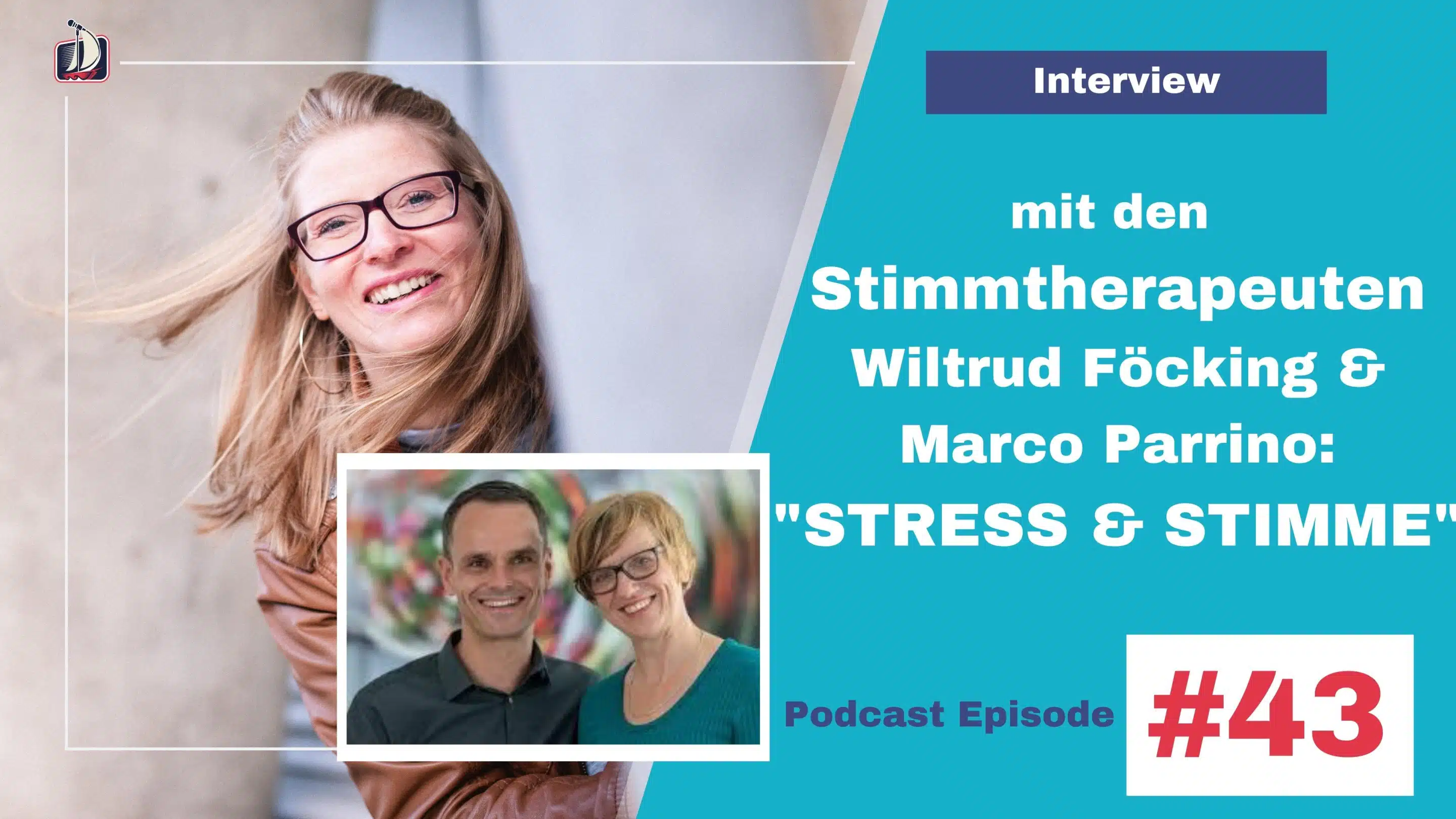 Was macht Stress mit der Stimme? Interview mit den Stimmtherapeuten Wiltrud Foecking & Marco Parrino #043